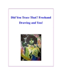Did You Trace That? Freehand Drawing and You! 