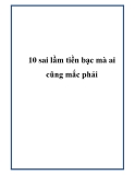 10 sai lầm tiền bạc mà ai cũng mắc phải.