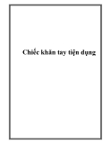 Chiếc khăn tay tiện dụng