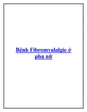 Bệnh Fibromyalalgie ở phụ nữ.