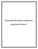 Hướng dẫn biến SkyDrive thành Drive mạng trong Windows 7