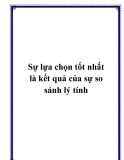 Sự lựa chọn tốt nhất là kết quả của sự so sánh lý tính