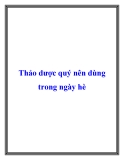 Thảo dược quý nên dùng trong ngày hè