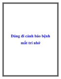 Dáng đi cảnh báo bệnh mất trí nhớ