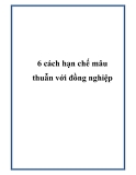 6 cách hạn chế mâu thuẫn với đồng nghiệp