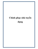 Chinh phục nhà tuyển dụng