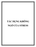 TÁC DỤNG KHÔNG NGỜ CỦA STRESS