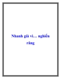 Nhanh già vì nghiến răng