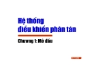 Hệ thống ₫iều khiển phân tán-Chương 1: Mở ₫ầu