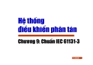 Hệ thống ₫iều khiển phân tán-Chương 9: Chuẩn IEC 61131-3