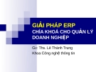 GIẢI PHÁP ERP CHÌA KHOÁ CHO QUẢN LÝ DOANH NGHIỆP