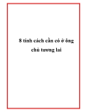 8 tính cách cần có ở ông chủ tương lai