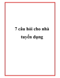 7 câu hỏi cho nhà tuyển dụng