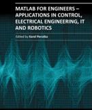 MATLAB FOR ENGINEERS – APPLICATIONS IN CONTROL, ELECTRICAL ENGINEERING, IT ROBOTICS
