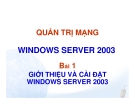 Quản trị mạng WINDOWS SERVER 2003