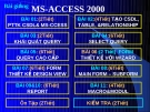 Bài giảng MS-ACCESS 2000-Bài 2: Main Sub Forn-Subform