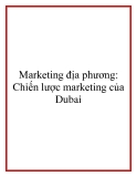 Marketing địa phương: Chiến lược marketing của Dubai.