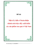 Một số ý kiến về hoàn thiện chính sách thúc đẩy xuất khẩu các sản phẩm rau quả ở Việt Nam