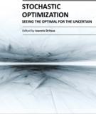 STOCHASTIC OPTIMIZATION SEEING THE OPTIMAL FOR THE UNCERTAIN