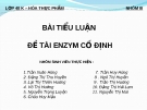 BÀI TIỂU LUẬN   ĐỀ TÀI ENZYM CỐ ĐỊNH 