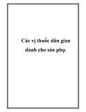 Các vị thuốc dân gian dành cho sản phụ