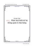 Luận văn: Phân tích thiết kế hệ thống quản lý bán hàng