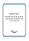 LUẬN VĂN: Hoàn thiện công tác tập hợp chi phí và tính giá thành sản phẩm tại Công ty Cao su Sao vàng