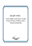 LUẬN VĂN: Kế toán nghiệp vụ bán hàng và xác định kết quả tại Công ty TNHH sản xuất và thương mại Rạng Đôn