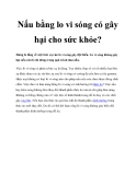 Nấu bằng lo vi sóng có gây hại cho sức khỏe?