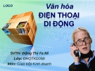 Đề tài: Văn hóa điện thoại di động