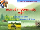 Đề tài: BẢO VỆ THƯƠNG HIỆU VIỆT