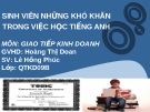 Đề tài: SINH VIÊN NHỮNG KHÓ KHĂN TRONG VIỆC HỌC TIẾNG ANH