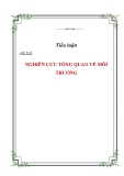 ĐỀ TÀI:  " NGHIÊN CƯU TỔNG QUAN VỀ MÔI TRƯỜNG"