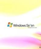 Ba thủ thuật hay cho Windows 7