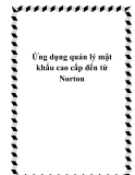 Ứng dụng quản lý mật khẩu cao cấp đến từ Norton