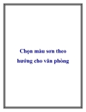 Chọn màu sơn theo hướng cho văn phòng