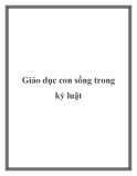 Giáo dục con sống trong kỷ luật