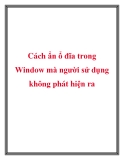 Cách ẩn ổ đĩa trong Window mà người sử dụng không phát hiện ra