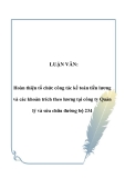 LUẬN VĂN:  Hoàn thiện tổ chức công tác kế toán tiền lương và các khoản trích theo lương tại công ty Quản lý và sửa chữa đường bộ 234