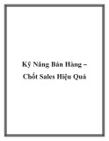 Kỹ Năng Bán Hàng  Chốt Sales Hiệu Quả