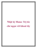 Nhật ký Hana: Trị tóc chẻ ngọn với khoai tây.Công thức này dành cho những mái