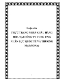 Luận văn THỰC TRẠNG NHẬP KHẨU HÀNG HÓA TẠI CÔNG TY CUNG ỨNG NHÂN LỰC QUỐC TẾ VÀ THƯƠNG MẠI (SONA)