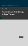 Adenoviruses: Basic Biology to Gene Therapy