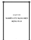 LUẬN VĂN  NGHIÊN CỨU MẠNG DIỆN RỘNG-WAN