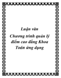  Luận văn Chương trình quản lý điểm cao đẳng Khoa Toán ứng dụng