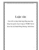 Luận văn: Giao kết và thực hiện hợp đồng mua bán hàng hoá quốc tế tại Cơng ty TNHH Vật tư khoa học kỹ thuật Đông Dương- Indochina