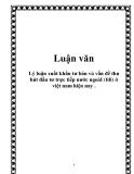 Luận văn: Lý luận xuất khẩu tư bản và vấn đề thu hút đầu tư trực tiếp nước ngoàI (fdi) ở việt nam hiện nay