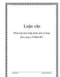 Chuyên đề tốt nghiệp: Pháp luật thuế nhập khẩu nhìn từ thực tiễn Công ty TNHH IPC