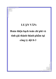 LUẬN VĂN: Hoàn thiện hạch toán chi phí và tính giá thành thành phẩm tại công ty dệt 8-3