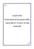 LUẬN VĂN: Tổ chức công tác Kế toán nguyên vật liệu – công cụ dụng cụ” tại công ty xây dưng Quảng Ninh